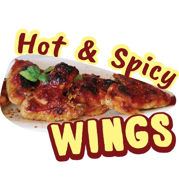 Safety Sign, 9 in Height, Vinyl, 6 in Length, Hot & Spicy Wings, D-DC-16-Hot & Spicy Wings